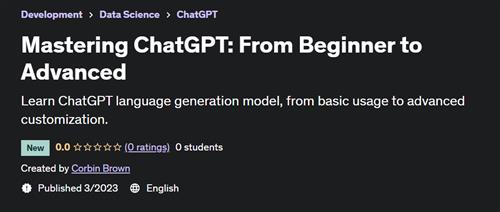 Mastering ChatGPT From Beginner to Advanced