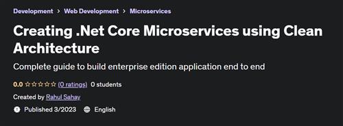 Creating .Net Core Microservices using Clean Architecture
