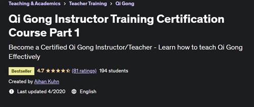 Qi Gong Instructor Training Certification Course Part 1