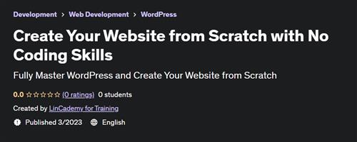 Create Your Website from Scratch with No Coding Skills
