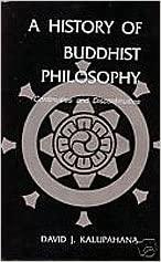 A History of Buddhist Philosophy Continuity and Discontinuity