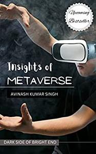 Insights of Metaverse  Dark side of bright end