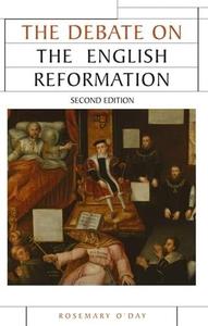 The Debate on the English Reformation Second Edition