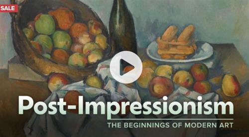 TTC - Post-Impressionism - The Beginnings of Modern Art