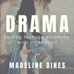 Drama by Madeline Dines