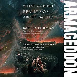 Armageddon What the Bible Really Says About the End [Audiobook]