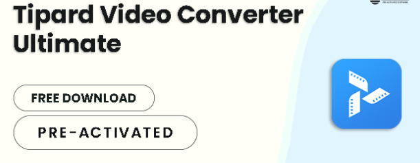 Tipard Video Converter Ultimate