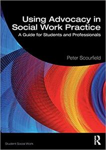 Using Advocacy in Social Work Practice